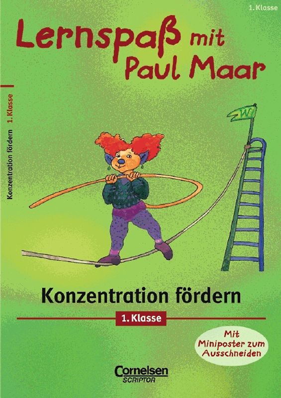 Lernspaß mit Paul Maar - Fächerübergreifende Materialien / 1. Schuljahr - Konzentration fördern. Übungsheft. Mit Lösungsteil