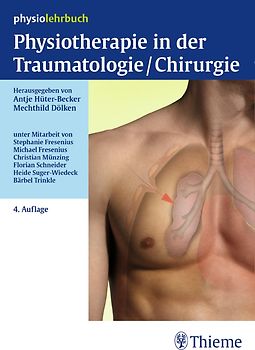 Physiotherapie in der Traumatologie/Chirurgie