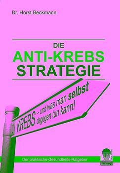 Die Anti Krebs Strategie