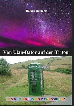Von Ulan-Bator auf den Triton