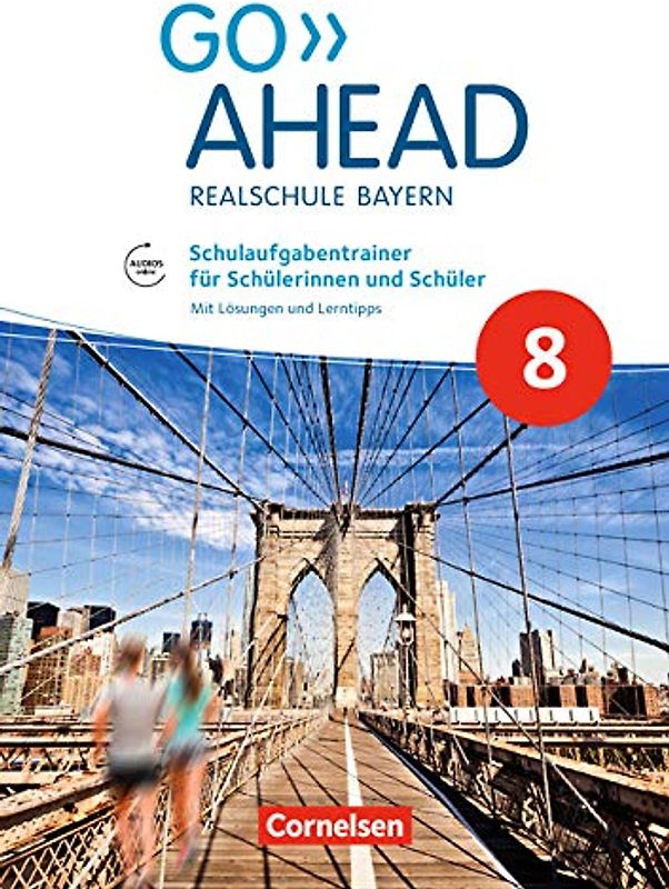 Go Ahead - Realschule Bayern 2017 - 8. Jahrgangsstufe