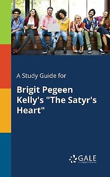 A Study Guide for Brigit Pegeen Kelly's "The Satyr's Heart"