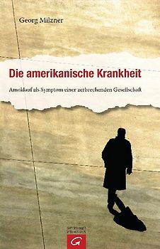 Die amerikanische Krankheit