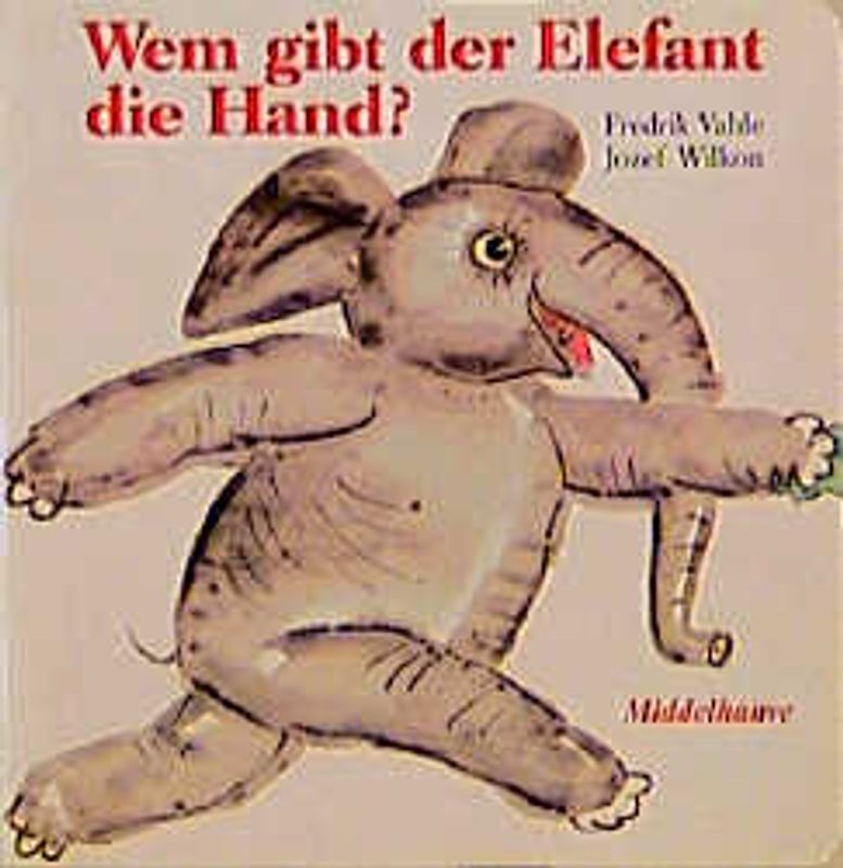 Wem gibt der Elefant die Hand?