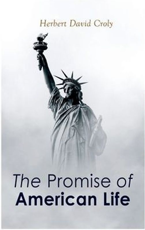 The Promise of American Life