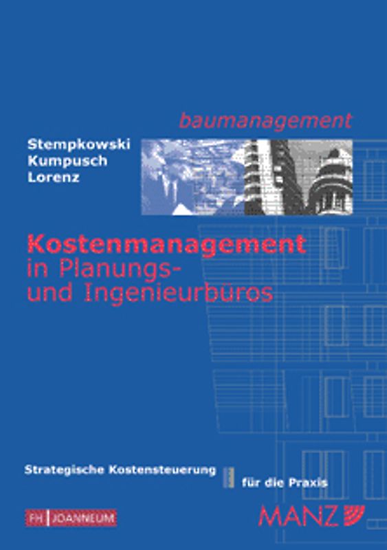 Kostenmanagement in Planungs- und Ingenieurbüros