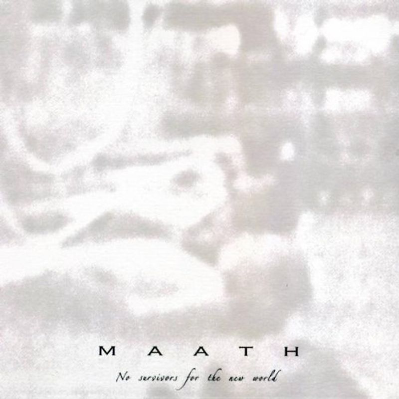 Maath - No Survivors for the New World