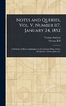 Notes and Queries, Vol. V, Number 117, January 24, 1852