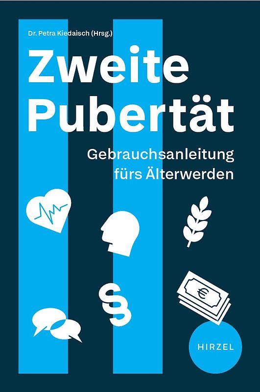 45 plus: Ein Ratgeber für die Zweite Pubertät