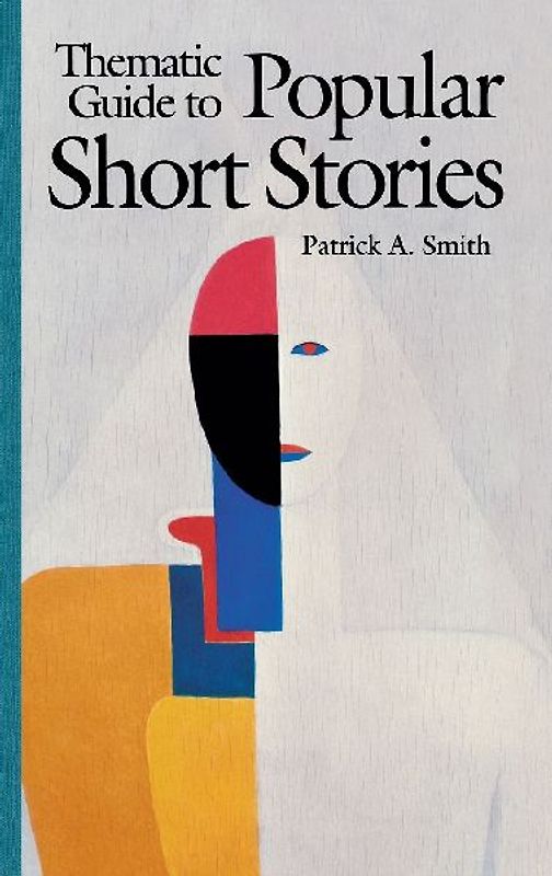 Thematic Guide to Popular Short Stories