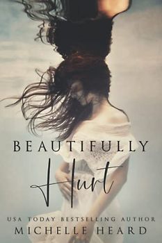 Beautifully Hurt (Beautifully Broken)