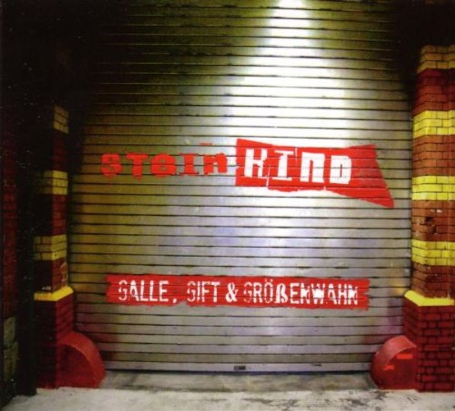 Steinkind - Galle, Gift & Grössenwahn