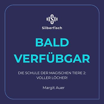 Die Schule der magischen Tiere 2: Voller Löcher!