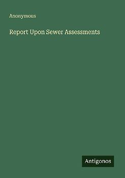 Report Upon Sewer Assessments
