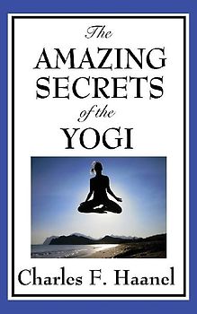 The Amazing Secrets of the Yogi