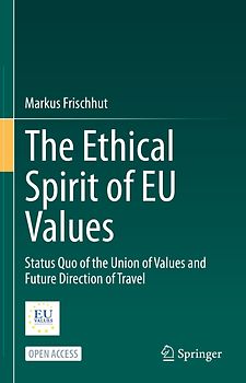 The Ethical Spirit of EU Values