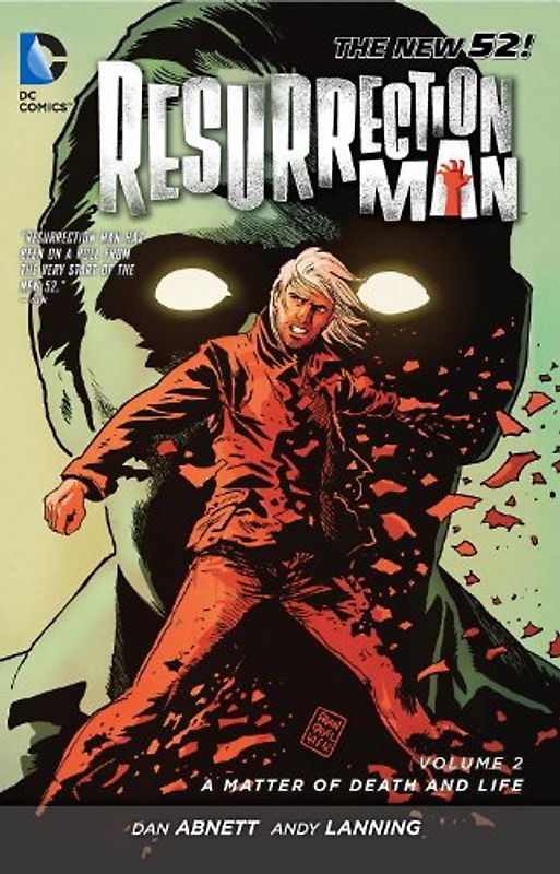 The New 52: Resurrection Man: Vol. 2 - A Matter of Death and Life - Dan Abnett [Softcover]
