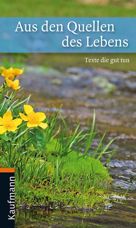 Aus den Quellen des Lebens