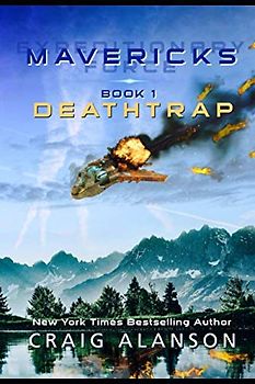 Deathtrap (Expeditionary Force Mavericks, Band 1)
