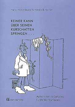 Keiner kann über seinen Kurschatten springen