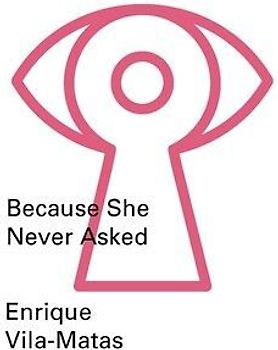 Because She Never Asked