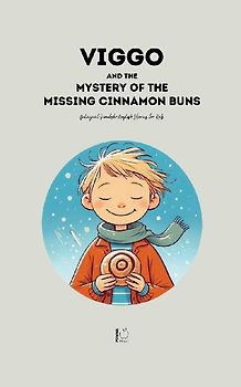 Viggo and the Mystery of the Missing Cinnamon Buns