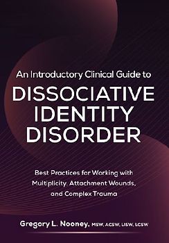 An Introductory Clinical Guide to Dissociative Identity Disorder