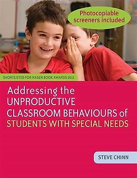 Addressing the Unproductive Classroom Behaviours of Students with Special Needs