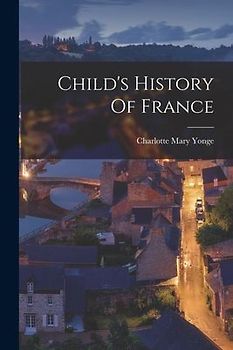 Child's History Of France