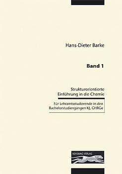 Strukturorientierte Einführung in die Allgemeine und Anorganische Chemie - Band 1