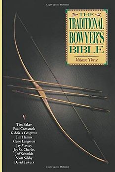 Traditional Bowyer's Bible, Volume 3