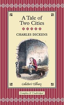 A Tale of Two Cities (Collector's Library)
