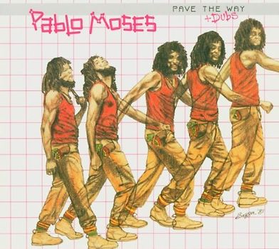 Pablo Moses - Pave the Way & Dubs