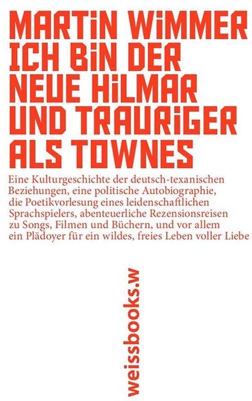 Ich bin der neue Hilmar und trauriger als Townes