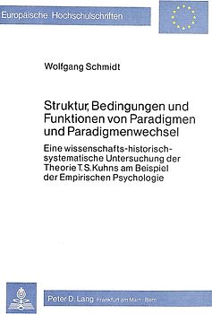 Struktur, Bedingungen und Funktionen von Paradigmen und Paradigmenwechsel