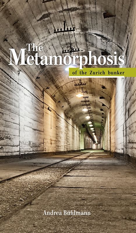 The Metamorphosis of the Zurich bunker