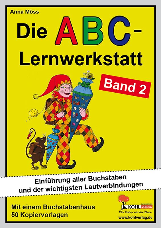 Die ABC-Lernwerkstatt - Band 2. Fröhlich lesen und schreiben lernen