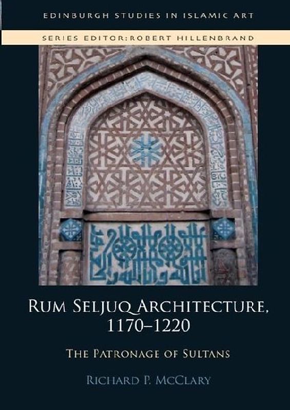 Rum Seljuq Architecture, 1170-1220