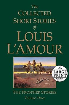 The Collected Short Stories of Louis l'Amour, Volume 3