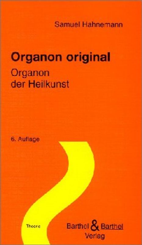 Organon original. Organon der Heilkunst