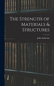 The Strength of Materials & Structures