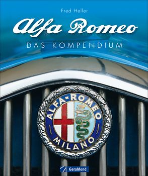 Alfa Romeo. Das Kompendium