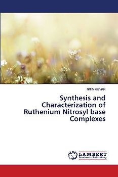 Synthesis and Characterization of Ruthenium Nitrosyl base Complexes