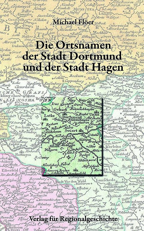 Die Ortsnamen der Stadt Dortmund und der Stadt Hagen