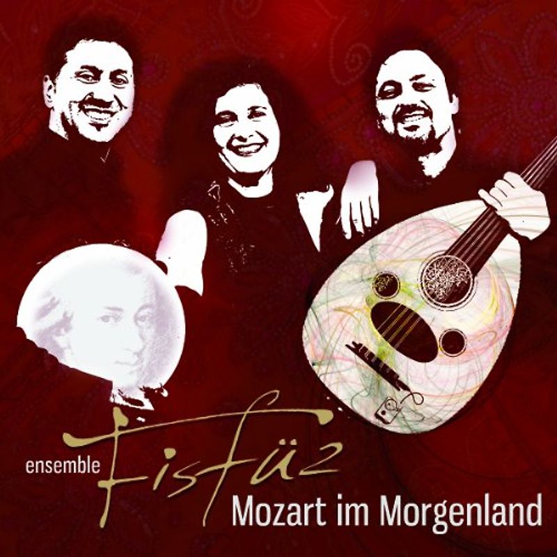 Ensemble Fisfüz - Mozart im Morgenland
