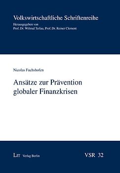 Ansätze zur Prävention globaler Finanzkrisen
