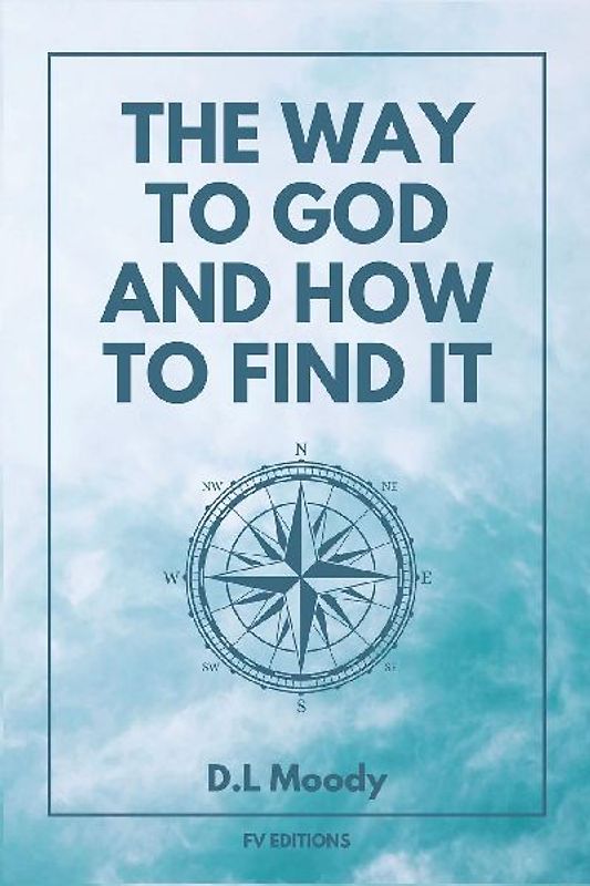The Way to God and How to Find It