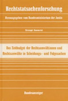 Das Zeitbudget der Rechtsanwältinnen und Rechtsanwälte in Scheidungs- und Folgesachen