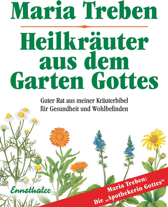 Heilkräuter aus dem Garten Gottes