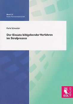 Der Einsatz bildgebender Verfahren im Strafprozess